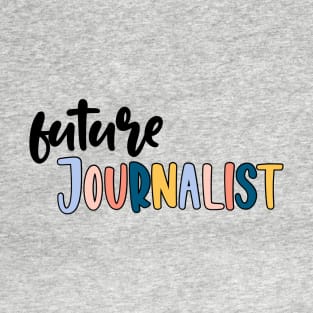 future journalist T-Shirt